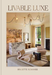 Livable Luxe - Romanek, Brigette; P (ISBN: 9781797224008)