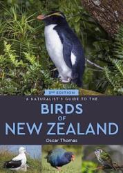 A Naturalist's Guide to the Birds Of New Zealand (ISBN: 9781913679415)