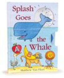 Splash Goes the Whale - Matthew Van Fleet (ISBN: 9781665935562)