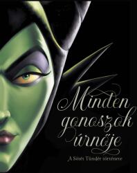 Minden gonoszok úrnője - A sötét tündér története (ISBN: 9789635840960)