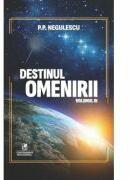 Destinul omenirii, volumul 3 - P. P. Negulescu (ISBN: 9786060572794)