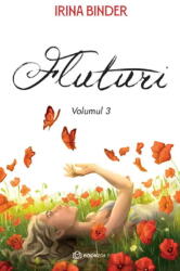 Fluturi Vol. 3 - Irina Binder (ISBN: 9786303051628)