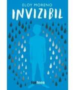 Invizibil - Eloy Moreno (ISBN: 9786069523094)