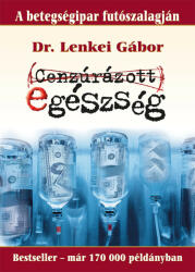 Cenzúrázott egészség (ISBN: 9789638936493)