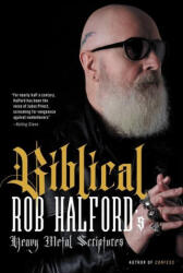 Biblical: Rob Halford's Heavy Metal Scriptures - Halford, Rob (2023)