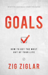 Goals: How to Get the Most Out of Your Life - Zig Ziglar (2020)