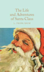Life and Adventures of Santa Claus - BAUM L FRANK (2017)