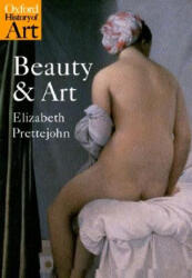 Beauty and Art - Elizabeth Prettejohn (2005)