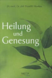 Heilung und Genesung - David R. Hawkins, Lars Basinski (2012)
