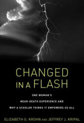 Changed in a Flash - Jeffrey J. Kripal, Elizabeth G. Krohn (2018)