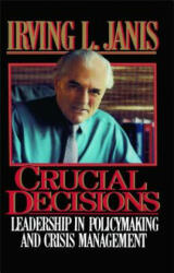 Crucial Decisions - Irving L. Janis (2014)