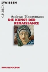 Die Kunst der Renaissance - Andreas Tönnesmann (2007)