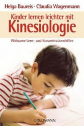 Kinder lernen leichter mit Kinesiologie - Helga Baureis, Claudia Wagenmann (2010)