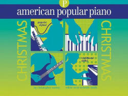 American Popular Piano: Christmas: Preparatory Level - Christopher Norton, Scott McBride Smith, Clarke MacIntosh (ISBN: 9781897379448)