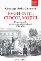 Evgheniţi, ciocoi, mojici (ISBN: 9789735038540)