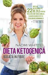 Dieta ketogenica bogata in fibre - Naomi Whittel (ISBN: 9786068758619)