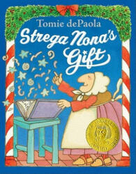 Strega Nona's Gift - Tomie dePaola (ISBN: 9780399256493)