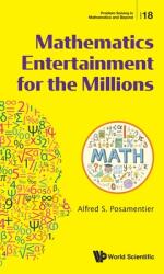 Mathematics Entertainment for the Millions (ISBN: 9789811219900)