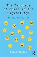 The Language of Jokes in the Digital Age: Viral Humour (ISBN: 9780415835190)