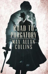 ROAD TO PURGATORY - Max Allan Collins (ISBN: 9780997832303)
