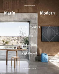 Marfa Modern - Helen Thompson, Casey Dunn (ISBN: 9781580934732)
