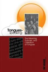 Tongues-Speaking (ISBN: 9780982620670)