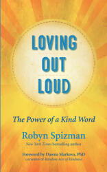 Loving Out Loud: The Power of a Kind Word (ISBN: 9781608686407)