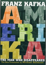 Amerika: The Man Who Disappeared - Franz Kafka, Michael Hofmann (ISBN: 9780811215695)