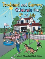 Towhead and Sammy Celebrate the 4Th of July (ISBN: 9781481731010)