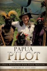 Papua Pilot (ISBN: 9781626973022)