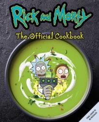 Rick and Morty: The Official Cookbook - August Craig, James Asmus (ISBN: 9781647225230)