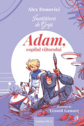Adam, copilul viitorului (ISBN: 9786064415523)