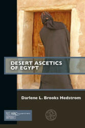 Desert Ascetics of Egypt - Brooks Hedstrom, Darlene L. (2023)