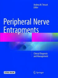 Peripheral Nerve Entrapments - Andrea M. Trescot (2018)