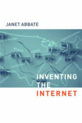Inventing the Internet - Janet Abbate (2000)