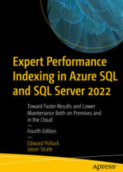 Expert Performance Indexing in Azure SQL and SQL Server 2022 - Edward Pollack, Jason Strate (2023)