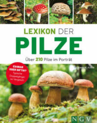 Lexikon der Pilze - Über 210 Pilze im Porträt - Frank Hecker (2021)