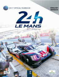 24 LE MANS HOURS 2017, OFFICIAL BOOK - JEAN-MARC TEISSEDRE (2017)