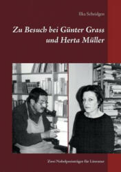 Zu Besuch bei Gunter Grass und Herta Muller - Ilka Scheidgen (2016)