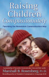 Raising Children Compassionately - M B Rosenberg (2004)