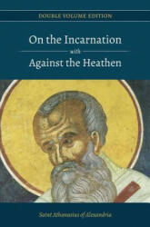 On the Incarnation with Against the Heathen - St Athanasius of Alexandria, Paterikon Publications (2018)