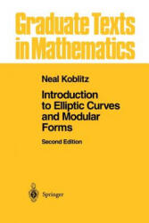 Introduction to Elliptic Curves and Modular Forms - Neal I. Koblitz (2012)