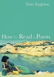 How to Read a Poem - Terry Eagleton (2006)