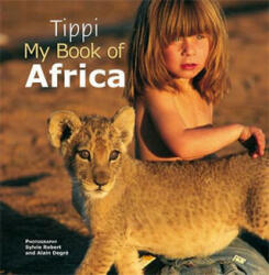 Tippi My Book of Africa - Tippi Degre (2012)