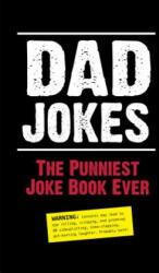 Dad Jokes: The Punniest Joke Book Ever - Editors Of Portable Press (2017)