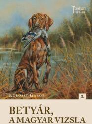 Betyár, a magyar vizsla (2023)