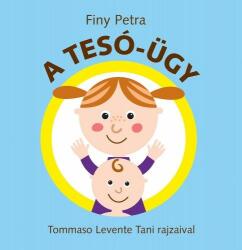 Finy Petra - A tesó-ügy (ISBN: 9789634103691)