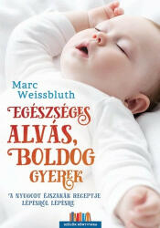 Marc Weissbluth: Egészséges alvás, boldog gyerek (ISBN: 9786155715075)