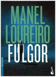 Manel Loureiro - Fulgor - Manel Loureiro (ISBN: 9788408158738)