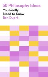 50 Philosophy Ideas You Really Need to Know (ISBN: 9781529425109)